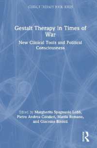 Gestalt Therapy in Times of War : New Clinical Tools and Political Consciousness (The Gestalt Therapy Book Series)