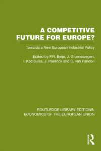 A Competitive Future for Europe? : Towards a New European Industrial Policy (Routledge Library Editions: Economics of the European Union)
