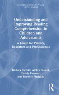 Understanding and Improving Reading Comprehension in Children and Adolescents : A Guide for Parents, Educators and Professionals (Understanding Atypical Development)