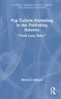 Pop Culture Marketing in the Publishing Industry : 'Good Luck, Babe!' (Routledge Research in the Creative and Cultural Industries)