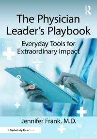 The Physician Leader's Playbook : Everyday Tools for Extraordinary Impact