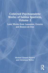 Collected Psychoanalytic Works of Sabina Spielrein, Volume 2 : Later Works from Lausanne, Geneva and Rostov-on-Don