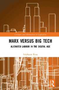 Marx versus Big Tech : Alienated Labour in the Digital Age (Critiques and Alternatives to Capitalism)