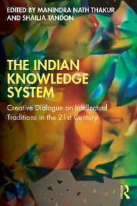 The Indian Knowledge System : Creative Dialogue on Intellectual Traditions in the 21st Century