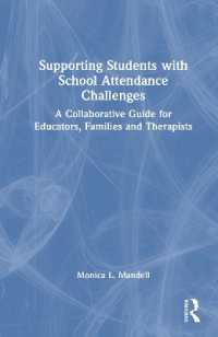 Supporting Students with School Attendance Challenges : A Collaborative Guide for Educators, Families and Therapists