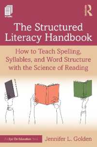The Structured Literacy Handbook : How to Teach Spelling, Syllables, and Word Structure with the Science of Reading