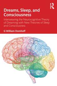 夢、睡眠、意識<br>Dreams, Sleep, and Consciousness : Interweaving the Neurocognitive Theory of Dreaming with New Theories of Sleep and Consciousness