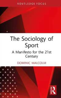 The Sociology of Sport : A Manifesto for the 21st Century (Routledge Focus on Sport, Culture and Society)