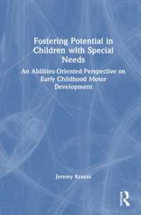 Fostering Potential in Children with Special Needs : An Abilities-Oriented Perspective on Early Childhood Motor Development