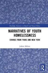 Narratives of Youth Homelessness : Stories from Paris and New York (Routledge Advances in Health and Social Policy)