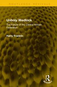Unholy Wedlock : The Failure of the Central African Federation (Routledge Revivals)