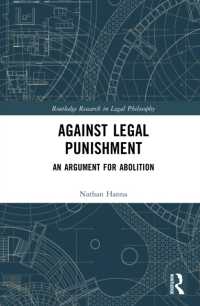 Against Legal Punishment : An Argument for Abolition (Routledge Research in Legal Philosophy)