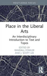 Place in the Liberal Arts : An Interdisciplinary Introduction to Text and Topos (Routledge Studies in Rhetoric and Communication)