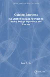 Guiding Emotions : An Emotion-tracking Approach to Rectify Design Experience and Process (Design, Emotion and Creativity)