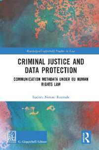 Criminal Justice and Data Protection : Communication Metadata under EU Human Rights Law (Routledge-giappichelli Studies in Law)