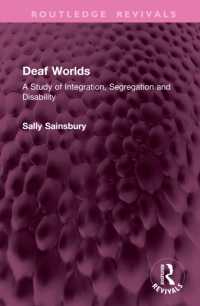 Deaf Worlds : A Study of Integration, Segregation and Disability (Routledge Revivals)