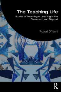 The Teaching Life : Stories of Teaching and Learning in the Classroom and Beyond