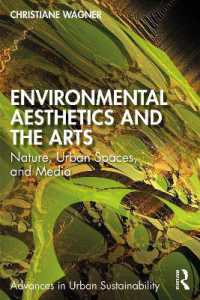Environmental Aesthetics and the Arts : Nature, Urban Spaces, and Media (Advances in Urban Sustainability)