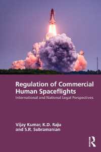 Regulation of Commercial Human Spaceflights : International and National Legal Perspectives
