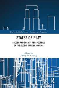 States of Play : Soccer and Society Perspectives on the Global Game in America (Sport in the Global Society - Contemporary Perspectives)