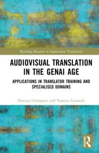 Audiovisual Translation in the GenAI Age : Applications in Translator Training and Specialised Domains (Routledge Research in Audiovisual Translation)