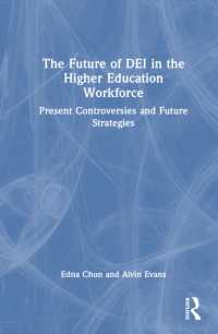 The Future of DEI in the Higher Education Workforce : Present Controversies and Future Strategies