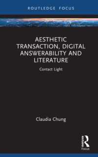 Aesthetic Transaction, Digital Answerability and Literature : Contact Light (Emergent Aesthetics in Literature, New Media, and Culture)