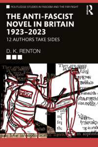 The Anti-Fascist Novel in Britain 1923-2023 : 12 Authors Take Sides (Routledge Studies in Fascism and the Far Right)