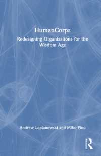 HumanCorps : Redesigning Organisations for the Wisdom Age
