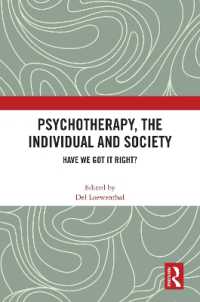 Psychotherapy, the Individual and Society : Have We Got It Right?
