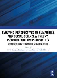 Evolving Perspectives in Humanities and Social Sciences: Theory, Practice and Transformation : Interdisciplinary Research for a Changing World