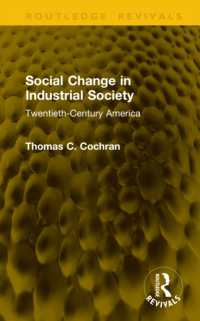 Social Change in Industrial Society : Twentieth-Century America (Routledge Revivals)