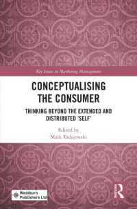 Conceptualising the Consumer : Thinking Beyond the Extended and Distributed 'Self' (Key Issues in Marketing Management)