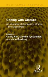 Coping with Closure : An International Comparison of Mine Town Experiences (Routledge Revivals)