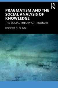 Pragmatism and the Social Analysis of Knowledge : The Social Theory of Thought