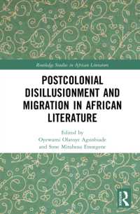 Postcolonial Disillusionment and Migration in African Literature (Routledge Studies in African Literature)