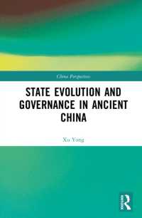State Evolution and Governance in Ancient China (China Perspectives)