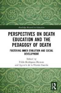 Perspectives on Death Education and the Pedagogy of Death : Fostering Inner Evolution and Social Development (Routledge Research in Education)