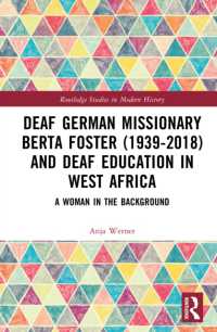 Deaf German Missionary Berta Foster (1939-2018) and Deaf Education in West Africa : A Woman in the Background (Routledge Studies in Modern History)