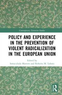 Policy and Experience in the Prevention of Violent Radicalization in the European Union (Contemporary Terrorism Studies)