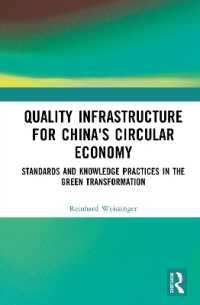 Quality infrastructure for China's Circular Economy : Standards and Knowledge Practices in the Green Transformation
