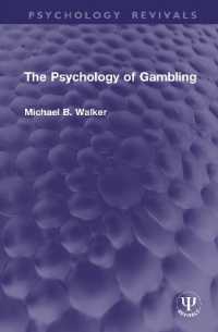 The Psychology of Gambling (Psychology Revivals)