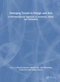 Emerging Trends in Design and Arts : A Multidisciplinary Approach to Aesthetics, Media and Innovation