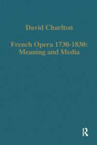 French Opera 1730-1830: Meaning and Media (Variorum Collected Studies)