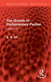The Growth of Parliamentary Parties : 1689-1742 (Routledge Revivals)