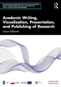 Academic Writing, Visualization, Presentation, and Publishing of Research