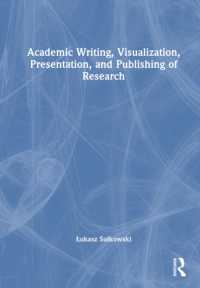 Academic Writing, Visualization, Presentation, and Publishing of Research
