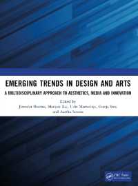 Emerging Trends in Design and Arts : A Multidisciplinary Approach to Aesthetics, Media and Innovation