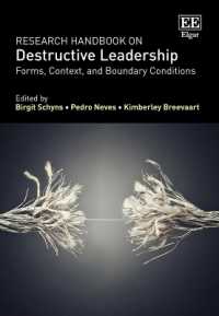 Research Handbook on Destructive Leadership : Forms, Context, and Boundary Conditions (Research Handbooks in Business and Management series)