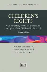 Children's Rights : A Commentary on the Convention on the Rights of the Child and its Protocols: Second Edition (Elgar Commentaries in Human Rights series) （2ND）